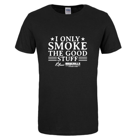 T- Shirt: Smoke the Good Stuff